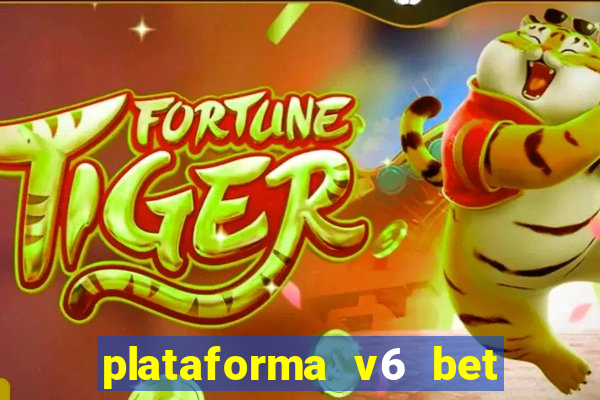 plataforma v6 bet paga mesmo