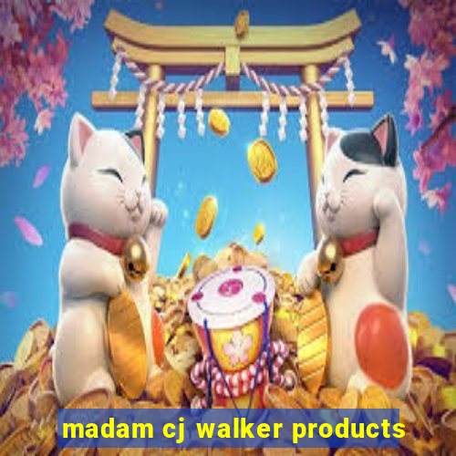 madam cj walker products