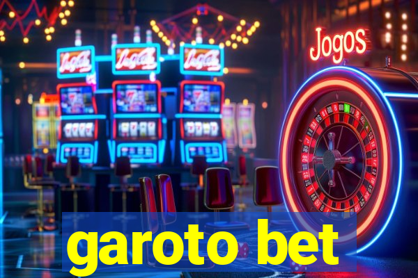 garoto bet