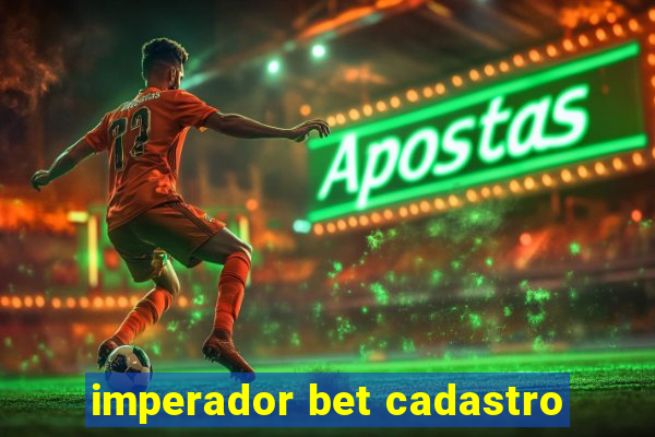 imperador bet cadastro