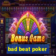 bad beat poker