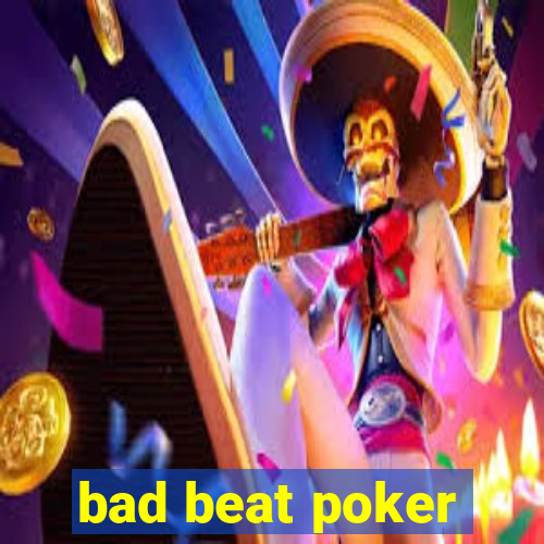 bad beat poker