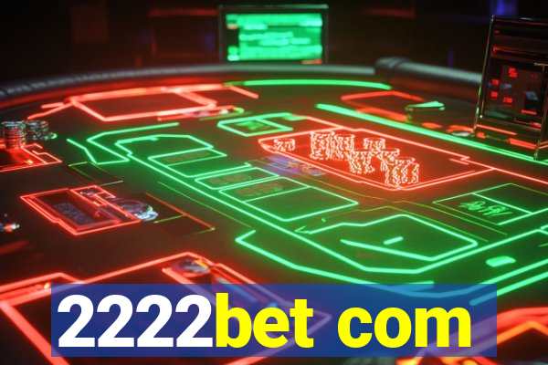 2222bet com