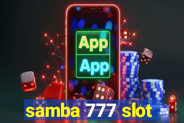 samba 777 slot