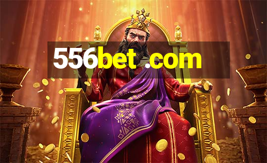 556bet .com