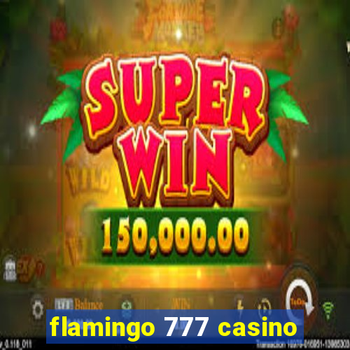 flamingo 777 casino