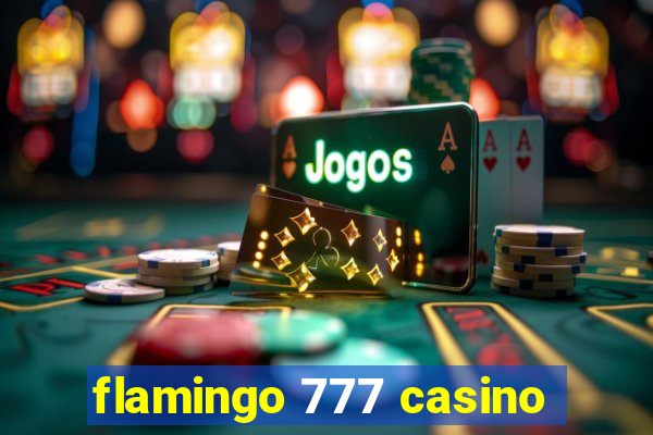 flamingo 777 casino