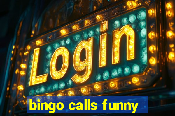 bingo calls funny