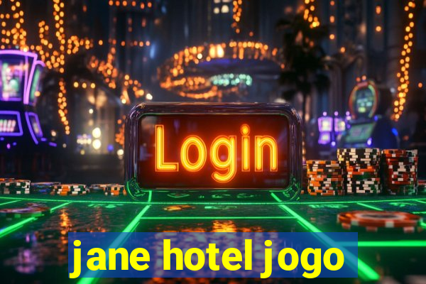 jane hotel jogo