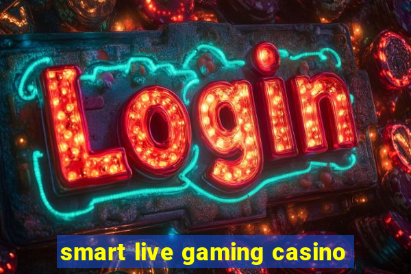 smart live gaming casino