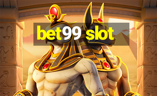 bet99 slot