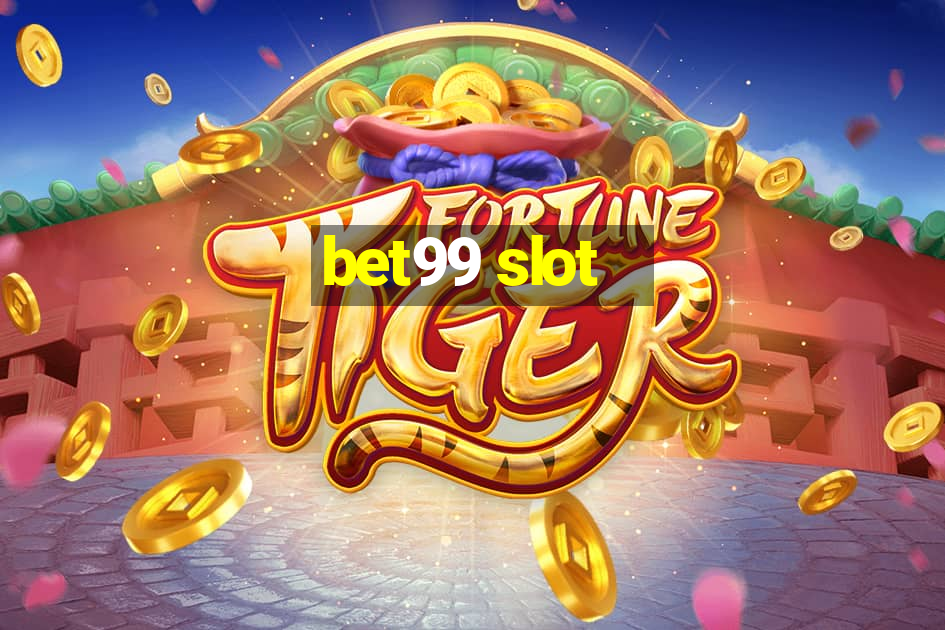 bet99 slot