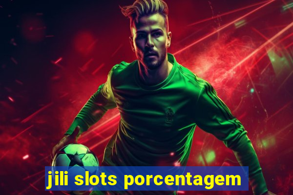 jili slots porcentagem