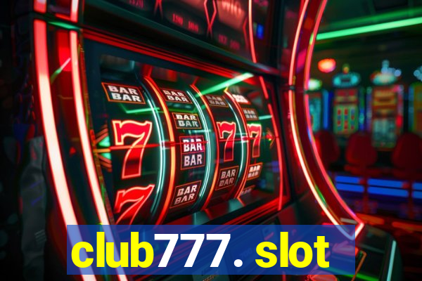 club777. slot