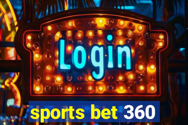 sports bet 360