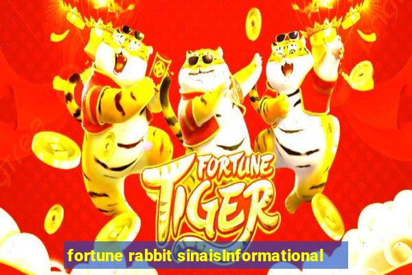 fortune rabbit sinaisInformational