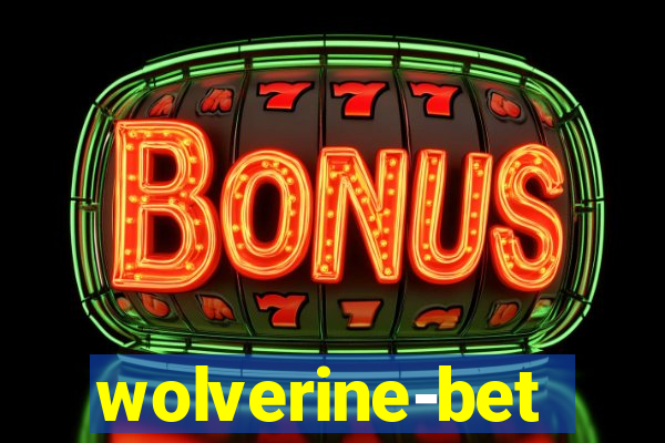 wolverine-bet