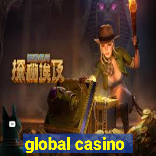 global casino