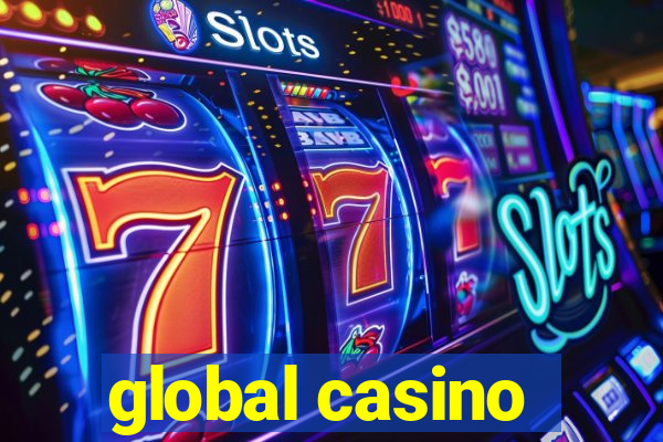 global casino