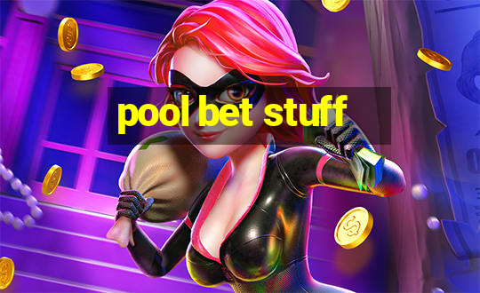 pool bet stuff