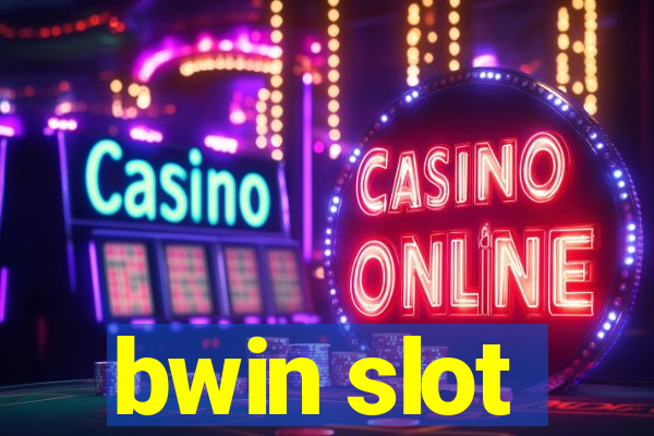 bwin slot