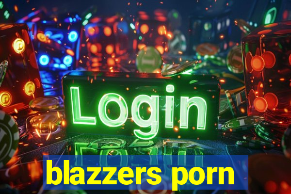 blazzers porn