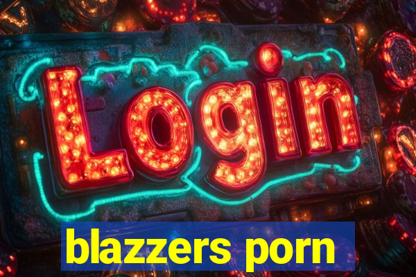 blazzers porn