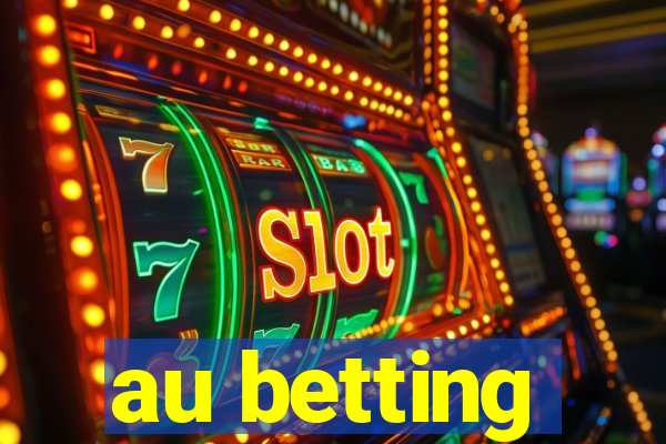 au betting