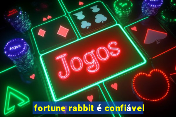 fortune rabbit é confiável