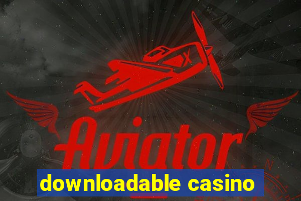 downloadable casino