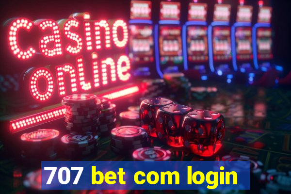 707 bet com login