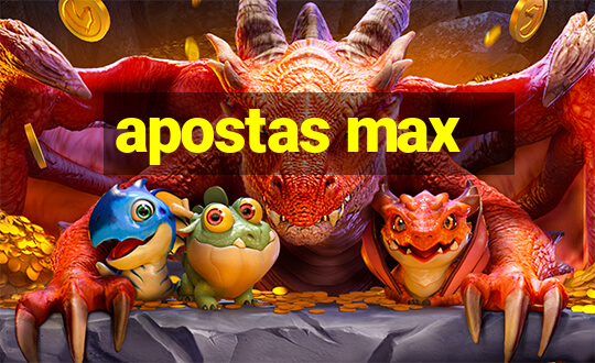 apostas max