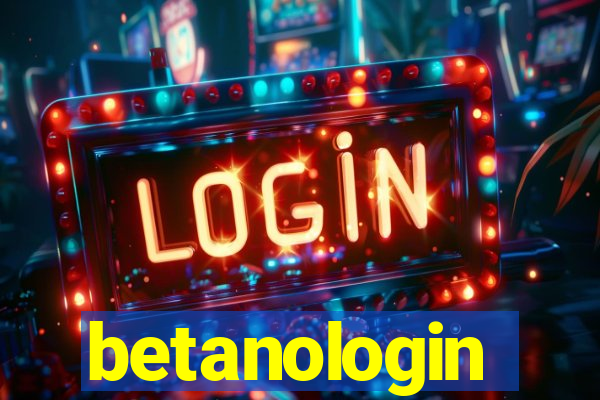 betanologin