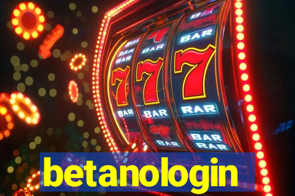 betanologin