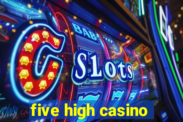 five high casino