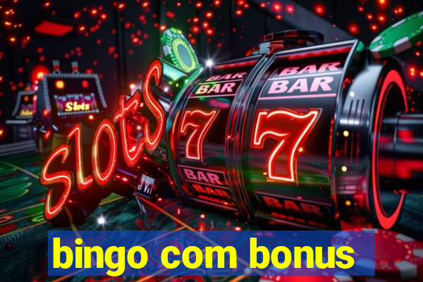 bingo com bonus