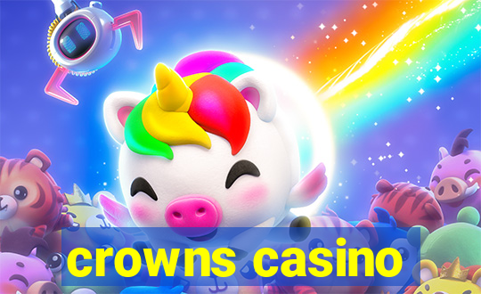 crowns casino