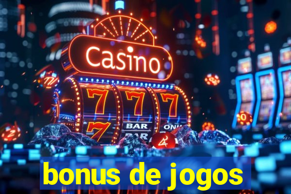 bonus de jogos