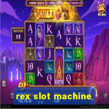 rex slot machine