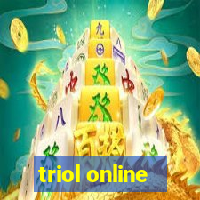 triol online