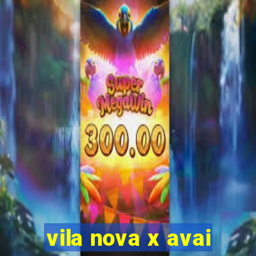 vila nova x avai