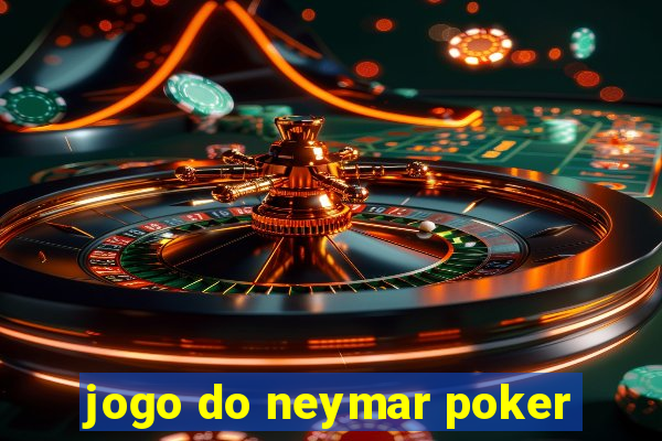 jogo do neymar poker