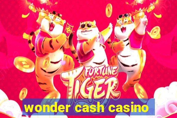 wonder cash casino