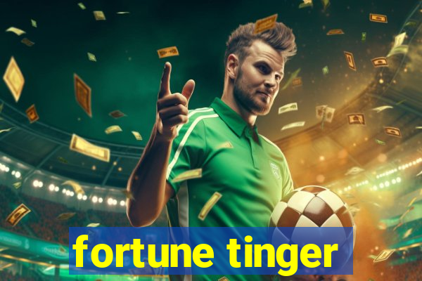 fortune tinger