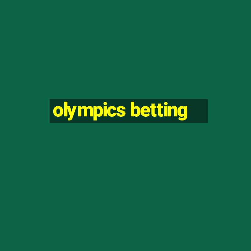 olympics betting