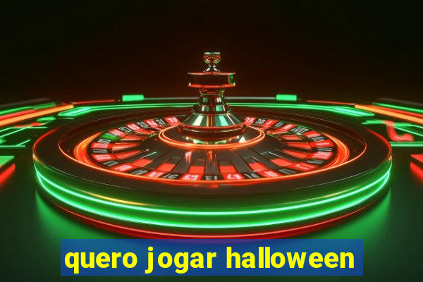 quero jogar halloween