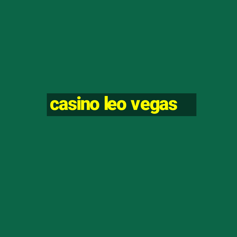 casino leo vegas