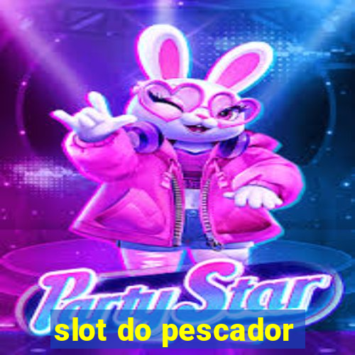 slot do pescador