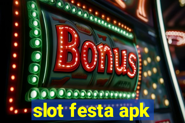 slot festa apk