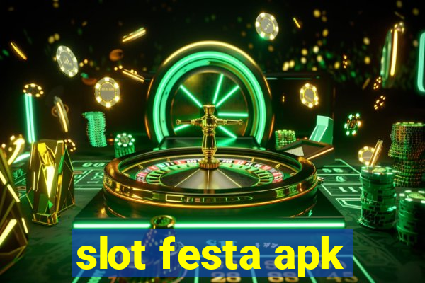 slot festa apk